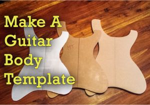 Guitar Making Templates How to Make Guitar Templates Project Electric Guitar