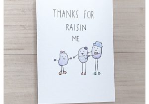 Happy Birthday Card Of Father Raisin Card Mother S Day Card Father S Day Card Funny