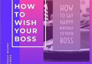 Happy Birthday Card to Boss Best Happy Birthday Boss Wishes In 2020 Happy Birthday