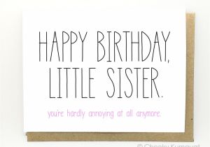 Happy Birthday Little Sister Card Funny Birthday Card Birthday Card for Sister Sister
