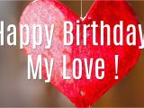 Happy Birthday Love Card with Name Happy Birthday My Love Birthday Cards and Wishes
