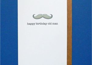 Happy Birthday Old Man Card Happy Birthday Old Man Funny Birthday Husband Dad Friend