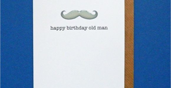 Happy Birthday Old Man Card Happy Birthday Old Man Funny Birthday Husband Dad Friend
