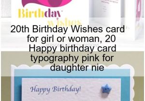 Happy Birthday Quotes for Card 20th Birthday Wishes Card for Girl or Woman 20 Happy