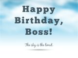 Happy Birthday to Boss Card Happy Birthday Boss the Sky is the Limit Happy Birthday