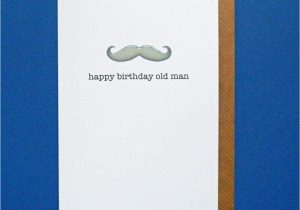 Happy Birthday to Husband Card Happy Birthday Old Man Funny Birthday Husband Dad Friend