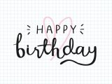 Happy Birthday to Write In Card Happy Birthday Typography Card Vector Free Image by