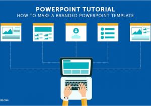 How to Build A Powerpoint Template Powerpoint Tutorial How to Make A Branded Powerpoint