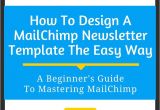 How to Create A Template In Mailchimp 19 How to Design A Mailchimp Newsletter Template the