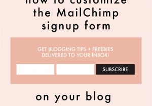 How to Create A Template In Mailchimp How to Customize the Mailchimp Signup form