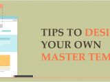 How to Create Your Own Blog Template How to Design Your Own Master Template for Your Email