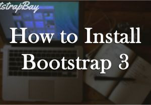 How to Install Bootstrap Template Bootstrap 3 Tutorial Pt 1 Intro How to Install