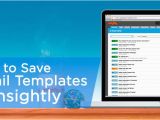 How to Save An Email as A Template How to Save Hours On Business Email with Insightly