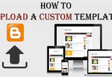 How to Upload Template In Blogger How to Upload A Custom Template In Blogger Blog Step by