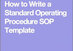 How to Write Standard Operating Procedure Template 11 Editable Standard Operating Procedure Template