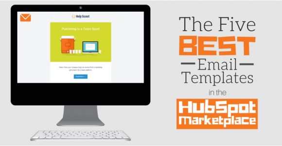Hubspot Email Template Design the 5 Best Email Templates In the Hubspot Marketplace