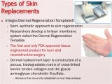 Integra Dermal Regeneration Template Wound Dressing Artificial Skin Ppt Video Online Download