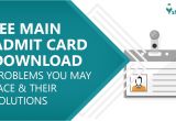Jee Main Paper 1 Admit Card Jee Main 2020 Admit Card Download Available Problems You