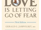 Love Culture Gift Card Balance Love is Letting Go Of Fear Third Edition Jampolsky Md