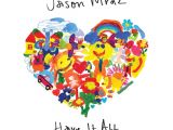 Love is A Four Letter Word Album Cover Ecouter Jason Mraz Have It All Un Titre Diffuse Sur