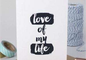 Love Of My Life Card Love My Life Card by Bonnie Blackbird
