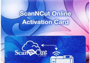 Love to Shop Activate Card Brother Scanncut Online Activation Card Cawlcard1