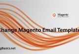 Magento Change Email Template How to Change Email Templates In Magento Coding Basics