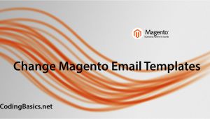 Magento Change Email Template How to Change Email Templates In Magento Coding Basics