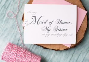 Maid Of Honour Thank You Card to My Maid Of Honor My Sister On My Wedding Day Eve Card