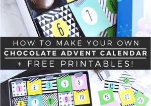 Make Your Own Advent Calendar Template Diy Chocolate Christmas Advent Calendar Free Printables
