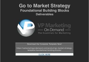 Marketing Deliverables Template Go to Market Strategy Template Deliverables