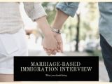 Marriage Based Green Card Timeline What Should I Bring to My Marriage Based Immigration