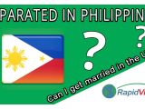 Marriage During Green Card Process Can I Get Married In the Usa if I Separated In Philippines