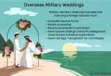 Marriage Outside Us Green Card What You Need to Know About Marrying In the Military