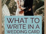 Marriage Quotes to Write In Card What to Write In A Wedding Card for Newlyweds