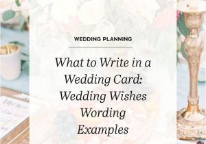 Marriage Quotes to Write In Card What to Write In A Wedding Card Wedding Wishes Wording