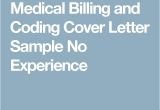 Medical Billing and Coding Cover Letter with No Experience 33 Best Images About Medical Billing and Coding On