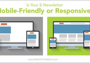 Mobile Friendly Email Template Responsive Vs Mobile Friendly E Newsletters Mail On the