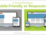 Mobile Friendly Email Templates Responsive Vs Mobile Friendly E Newsletters Mail On the
