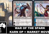 Modern Cards War Of the Spark Mtg War Of the Spark Spoilers Karn Returns Overpowered Market Movements Magic the Gathering