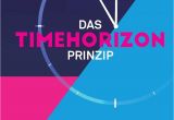 Modern Horizons Art Card List Amazon Com Das Timehorizon Prinzip Die Zeitmanagement