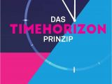 Modern Market Gift Card Balance Amazon Com Das Timehorizon Prinzip Die Zeitmanagement