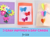 Mother S Day Beautiful Card Making 3 Easy and Beautiful Mothers Day Cards for Kids Mothers