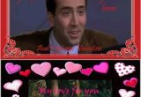 Nic Cage Valentine S Day Card Nigel and Nicolas