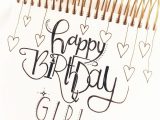 Nice Things to Write In A Happy Birthday Card Geburtstagskarte Gluckwunschkarte Geburtstag Lettering