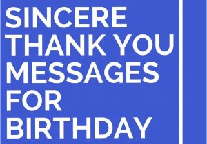 Nice Words for A Thank You Card 43 sincere Thank You Messages for Birthday Wishes Thank