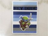 Ninja Turtles Happy Birthday Card Ninja Turtle Card Tmnt Inspired Card Leanadro Hey Dude