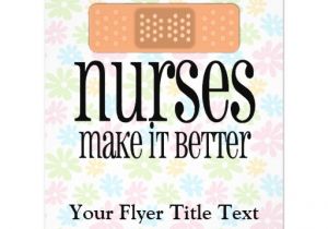Nurses Week Flyer Templates Nurses Make It Better Bandage Flyer Design Zazzle