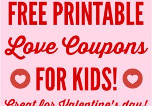 Printable Valentine Card for Husband Free Printable Love Coupons for Kids On Valentine S Day