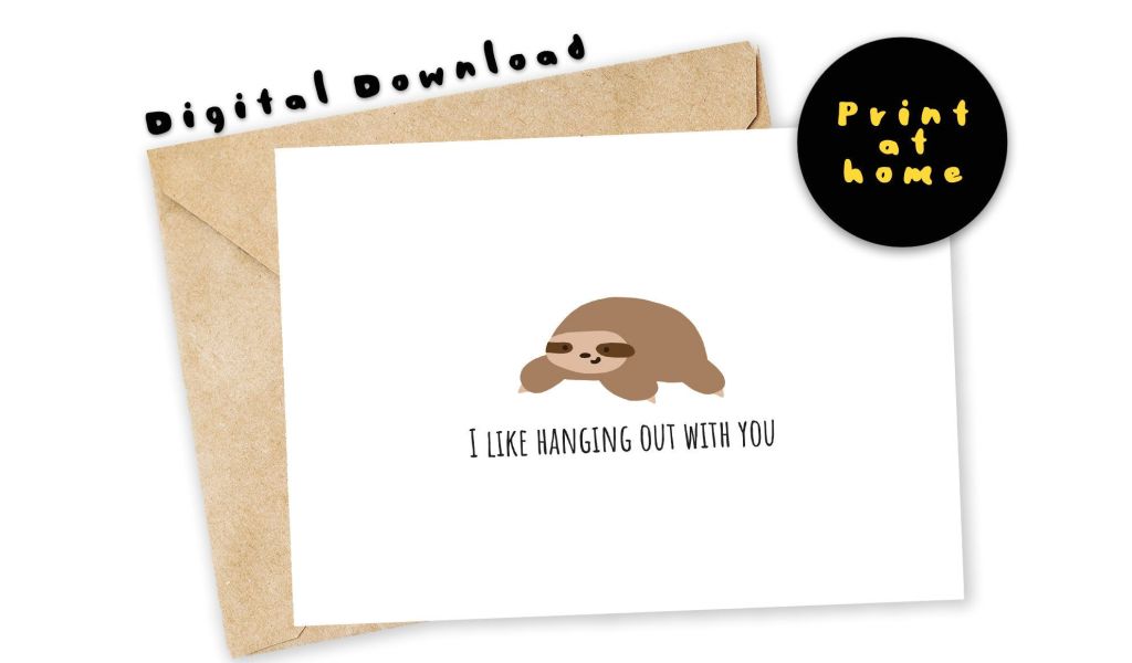 Quarter Fold Thank You Card Printable Funny Printable Card I Like Hanging Out With You Sloth 